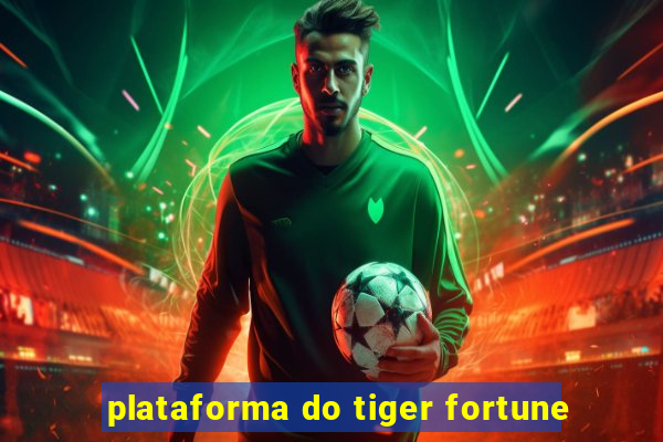 plataforma do tiger fortune